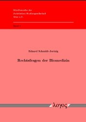 Rechtsfragen Der Biomedizin (Schriftenreihe Der Juristischen Studiengesellschaft Trier E.v.) (German Edition)