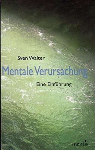 Mentale Verursachung eine Einführung