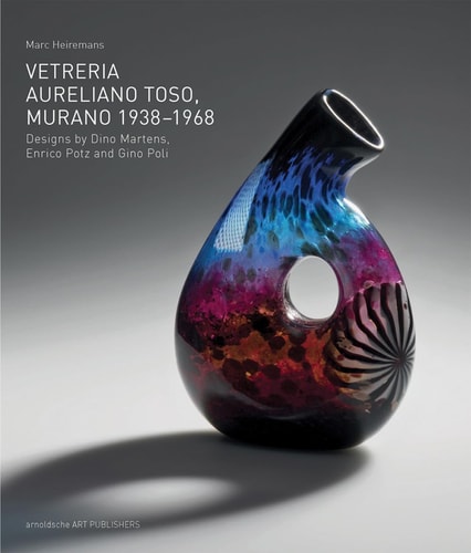 Vetreria Aureliano Toso, Murano 1938-1968 Designs by Dino Martens, Enrico Potz and Gino Poli
