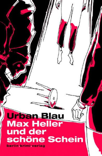 Max Heller und der schöne Schein Krimi