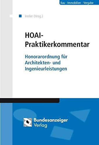 HOAI-Praktikerkommentar Honorarordnung für Architekten und Ingenieure