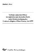 Verträge zugunsten Dritter im englischen und deutschen Recht unter Berücksichtigung des Contracts (Rights of Third Parties) Act 1999