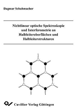 Nichtlinear optische Spektroskopie und Interferometrie an Halbleiteroberflächen und Halbleiterstrukturen
