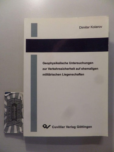 Geophysikalische Untersuchungen zur Verkehrssicherheit auf ehemaligen militärischen Liegenschaften