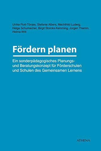 Fördern planen ein sonderpädagogisches Planungs- und Beratungskonzept für Förderschulen und Schulen des Gemeinsamen Lernens