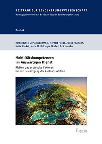 Mobilitätskompetenzen im Auswärtigen Dienst Risiken und protektive Faktoren bei der Bewältigung der Auslandsrotation