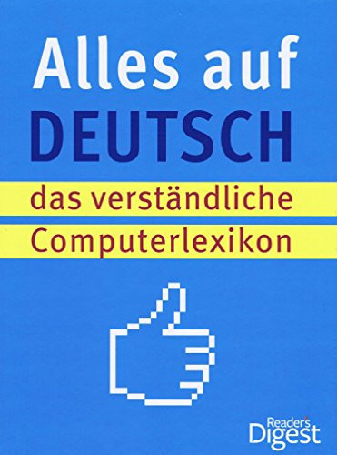 Alles auf Deutsch das verständliche Computerlexikon
