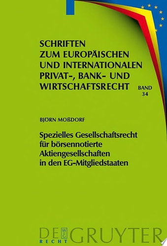 Spezielles Gesellschaftsrecht für börsennotierte Aktiengesellschaften in den EG-Mitgliedstaaten