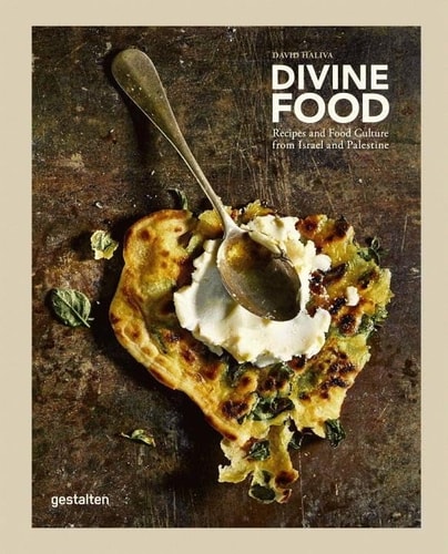 Divine Food - Food Culture and Recipes from Israel and Palestine