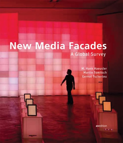 New Media Facades A Global Survey