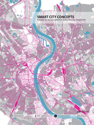 Smart city concepts Konzepte für den energetischen Stadtumbau am Beispiel Köln