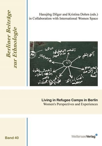 Living in Refugee Camps in Berlin Women's Perspectives and Experiences