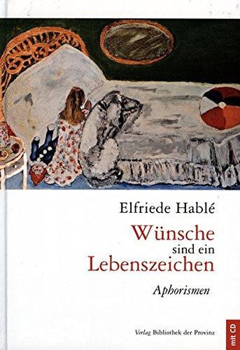 Wünsche sind ein Lebenszeichen: Aphorismen (German Edition)