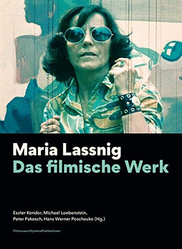 Maria Lassnig Das Filmische Werk [German-Language Edition]