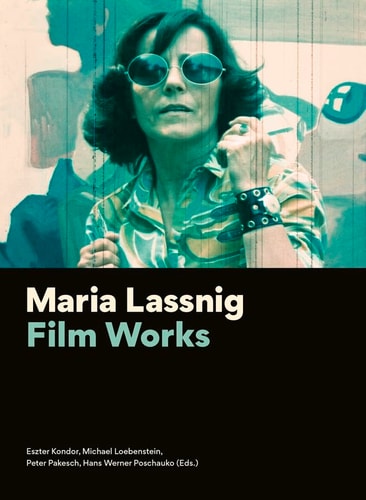 Maria Lassnig - Das filmische Werk