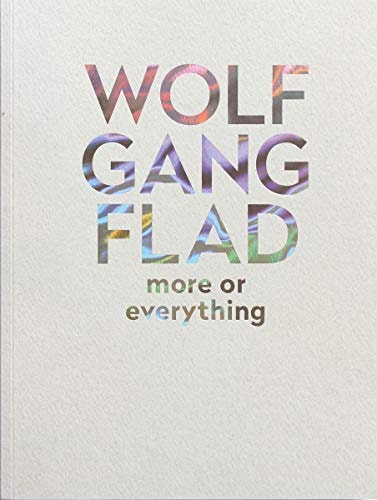 Wolfgang Flad More Or Everything