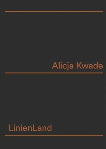 Alicja Kwade LinienLand