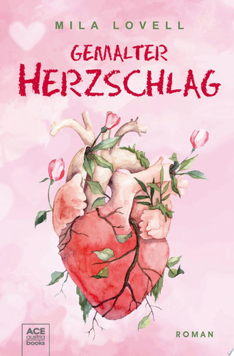 Gemalter Herzschlag Band 1 der dreiteiligen Serie