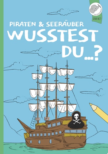 Wusstest du...? DAS Piraten-Malbuch mit Mehrwert!