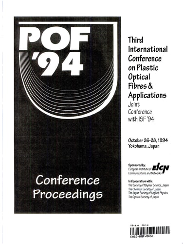 Third International Conference on Plastic Optical Fibres & Applications POF' 94 Conference Proceedings : Conference with ISF '94 ; October 26-28, 1994 ; Yokohama, Japan