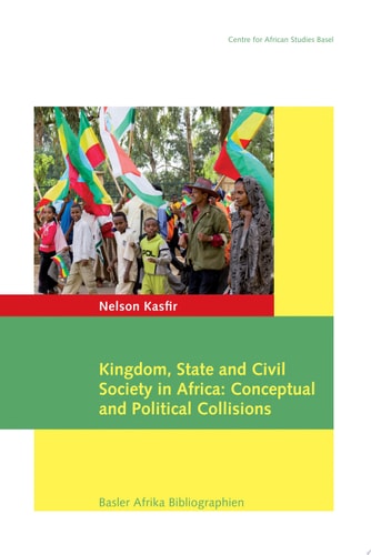 Kasfir: Kingdom, State and Civil Society in Afri