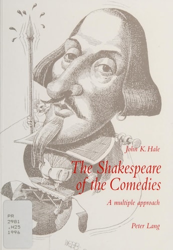 The Shakespeare of the Comedies A Multiple Approach
