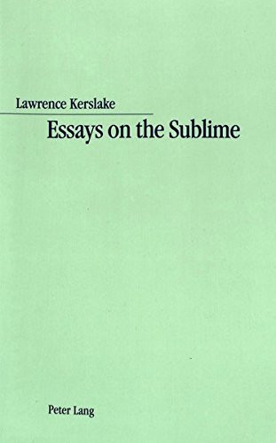 Essays on the Sublime: Analyses of French Writings on the Sublime from Boileau to La Harpe