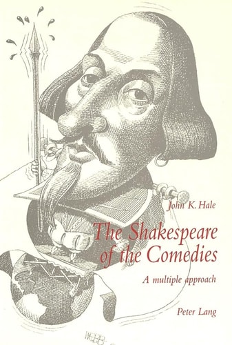 The Shakespeare of the Comedies: A multiple approach