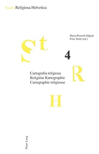 Cartografia religiosa - Religiöse Kartographie - Cartographie religieuse: Organizzazione, codificazione e simbologia dello spazio nei sistemi religiosi (French, German and Italian Edition)
