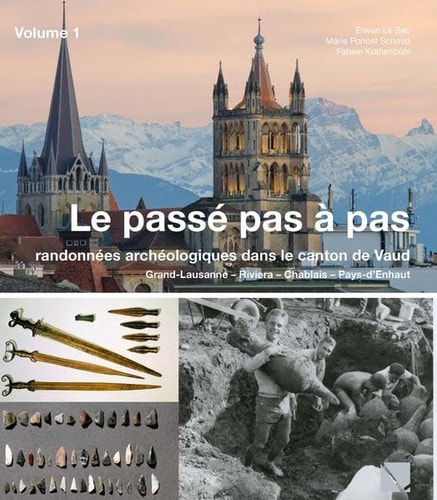 Le passé pas á pas randonnées archéologiques dans le canton de Vaud