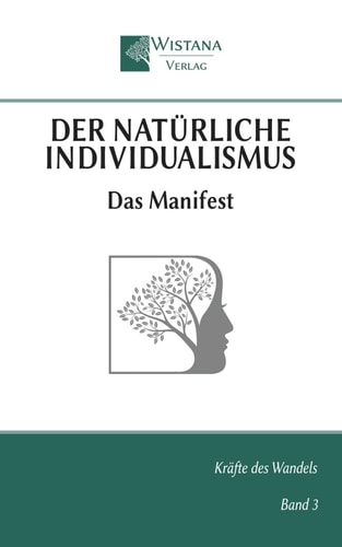 Der natürliche Individualismus Das Manifest