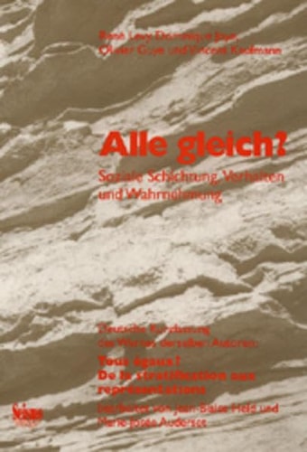 Alle gleich? soziale Schichtung, Verhalten und Wahrnehmung