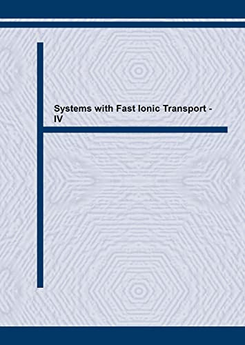 Systems with Fast Ionic Transport IV 4th International Symposium : Papers