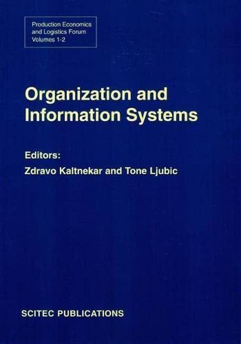 Organization and Information Systems Proceedings of the International Conference Held in Bled, Slovenia, 1995