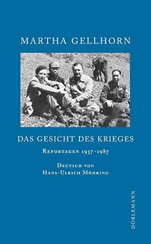 Das Gesicht des Krieges Reportagen 1937-1987
