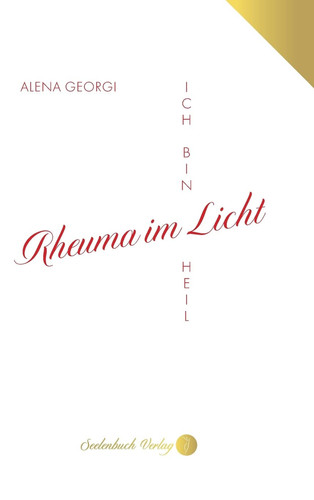 Rheuma im Licht Ich bin heil