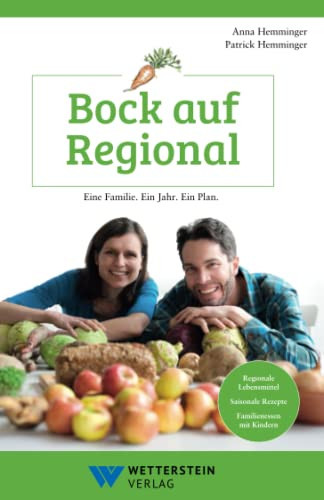 Bock auf Regional Eine Familie. Ein Jahr. Ein Plan