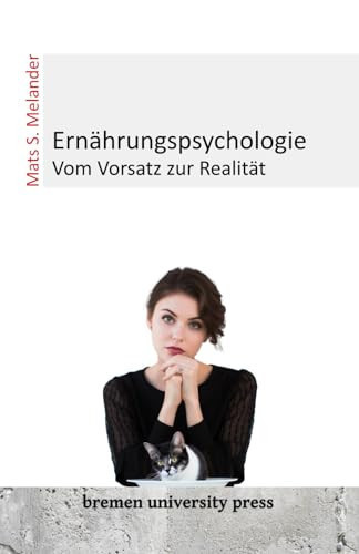 Ernährungspsychologie Vom Vorsatz zur Realität
