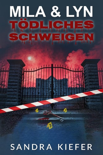 Mila & Lyn Tödliches Schweigen (German Edition)