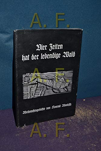 Vier Zeiten hat der lebendige Wald Weihnachtsgedichte