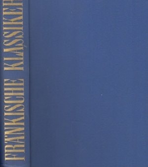Fränkische Klassiker - Eine Literaturgeschichte in Einzeldarstellungen mit 255 Abbildungen [Hardcover] [Jan 01, 1971] Buhl, Wolfgang