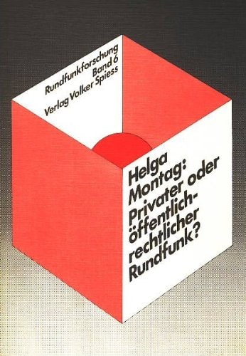 Privater oder öffentlich-rechtlicher Rundfunk? Initiativen für e. privaten Rundfunk in d. Bundesrepublik