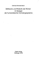 Stiltheorie und Rhetorik der Römer im Spiegel der humanistischen Schülergespräche (Gratia) (German Edition)