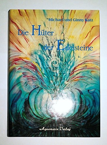 Die Hüter der Edelsteine