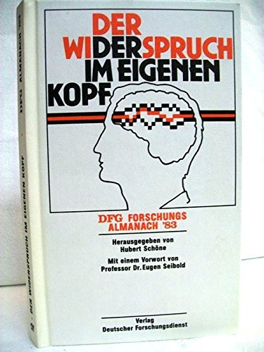Der Widerspruch im eigenen Kopf: DFG Forschungs-Almanach '83 (German Edition)