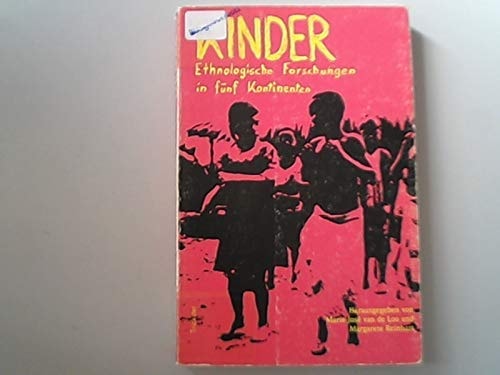 Kinder ethnologische Forschungen in fünf Kontinenten