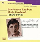 Briefe nach Radibor: Maria Grollm[u]ss (1896-1944) : aus dem Zuchthaus Waldheim und dem Konzentrationslager Ravensbrück von 1938-1944