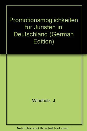 Promotionsmöglichkeiten für Juristen in Deutschland