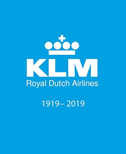 KLM - Royal Dutch Airlines 1919-2019
