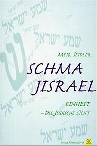 Schma Jisrael Einheit - die jüdische Sicht
